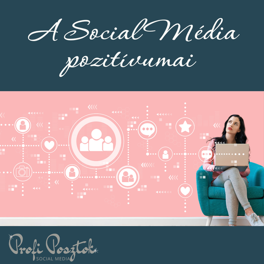 Social Média pozitívumai
