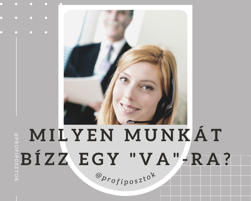 Milyen munkafolyamatokat bízhatsz BIZTOSAN virtuális asszisztensre?